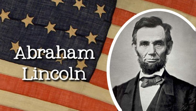 Abraham Lincoln – The Great Emancipator