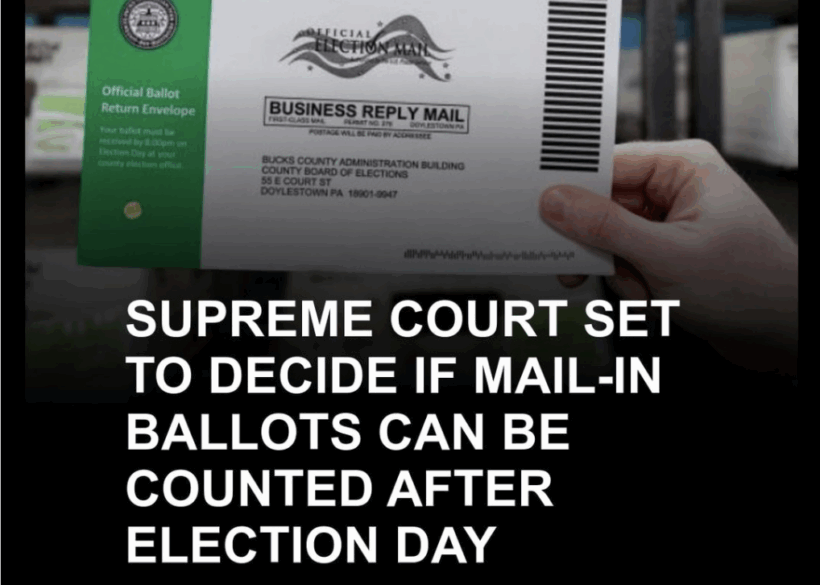 Supreme Court agrees to decide if mail-in ballots can arrive after Election Day