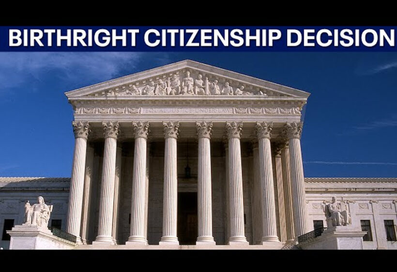 Supreme Court agrees to hear Birthright Citizenship case
